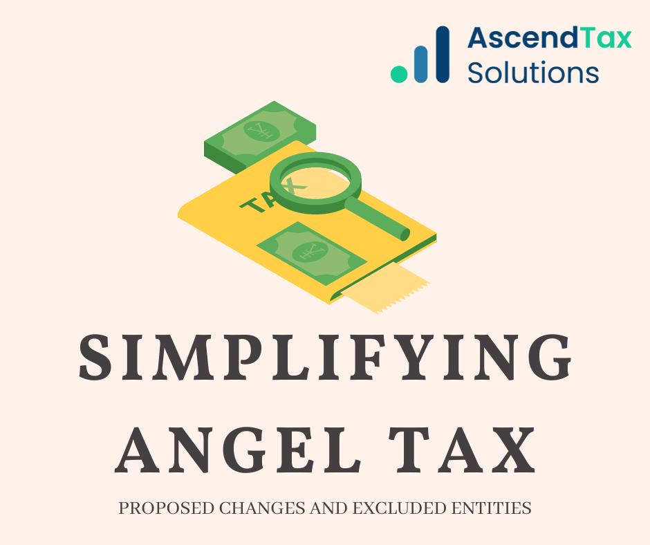 Simplifying Angel Tax: Proposed Changes and Excluded Entities