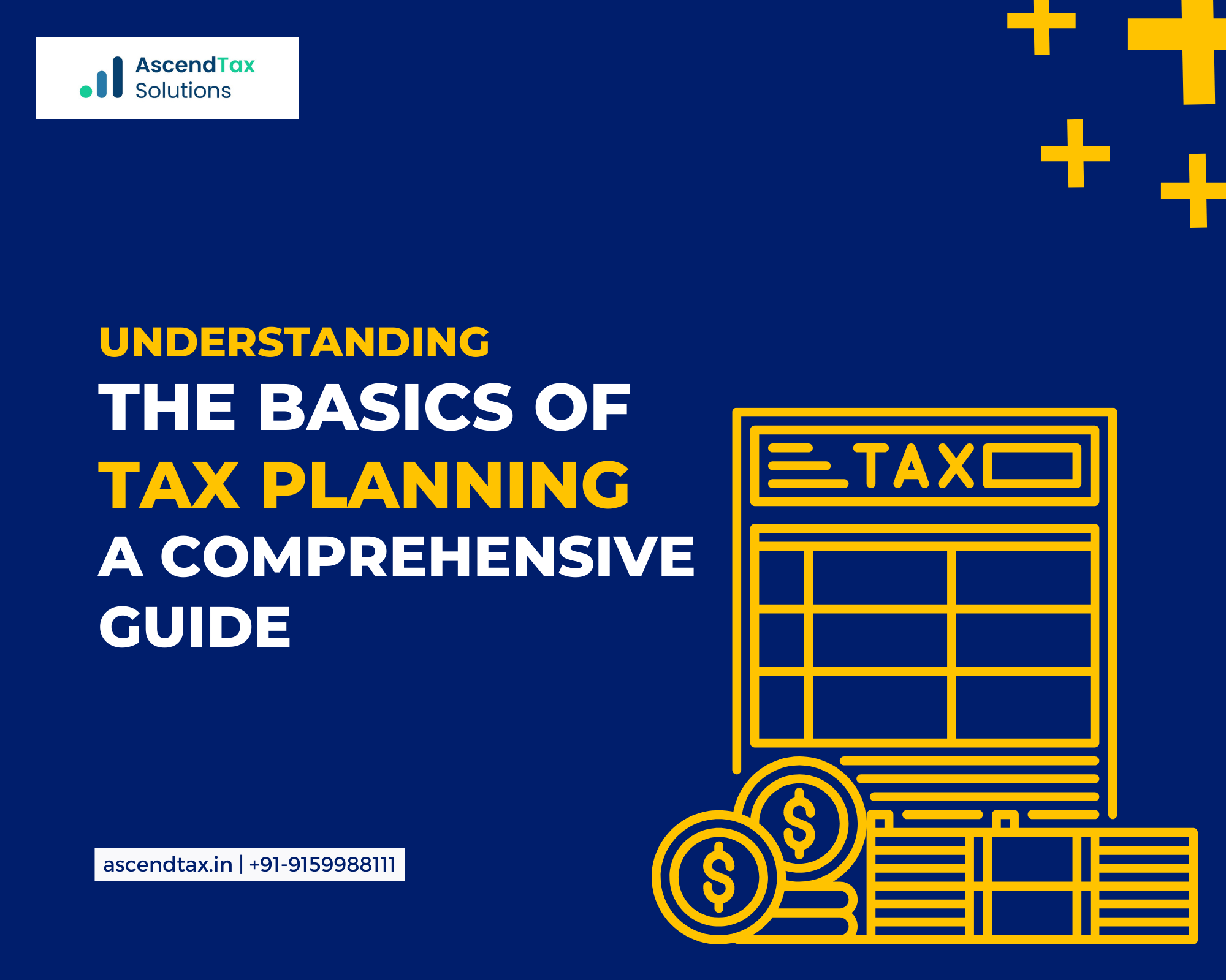 Understanding the Basics of Tax Planning: A Comprehensive Guide for Individuals and Businesses